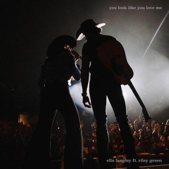 Ella Langley, Riley Green - you look like you love me