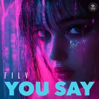 FILV - You Say