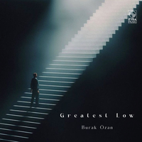 Burak Ozan - Greatest Low