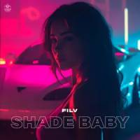 FILV - Shade Baby