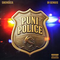 Shenseea & Di Genius - Puni Police