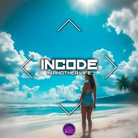 Incode - In another life (Slow Version)