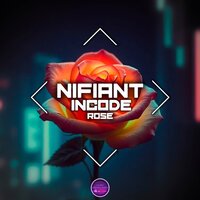 Nifiant, Incode - Rose (Slow Version)