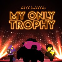 Brawl Stars feat. Good Randoms - My only trophy