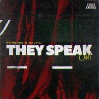 Öwnboss & CEVITH - They speak (OW)