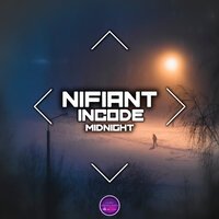Nifiant, Incode – Midnight