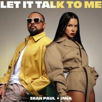 Sean Paul, INNA - Let it talk to me (Версия 2)