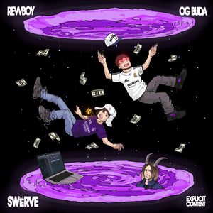 revvboy, OG Buda – SWЁRVE