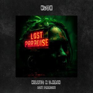 KILLTEQ, D.HASH - Lost Paradise
