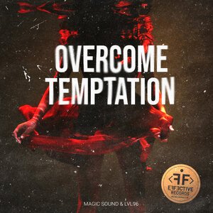 Magic Sound, LVL96 - Overcome Temptation