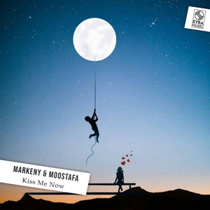 Markeny, Moostafa - Kiss Me Now