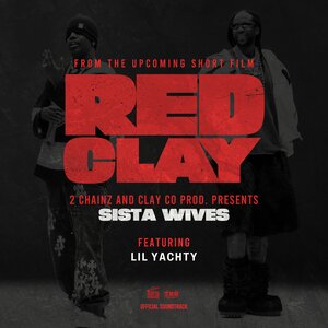 2 Chainz, Lil Yachty - SISTA WIVES (from the Short Film \
