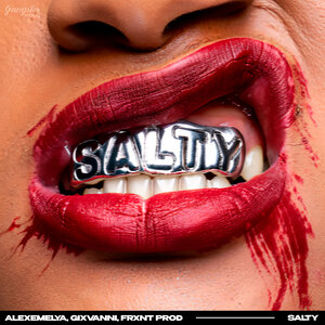 ALEXEMELYA, GIXVANNI, FRXNT Prod - Salty