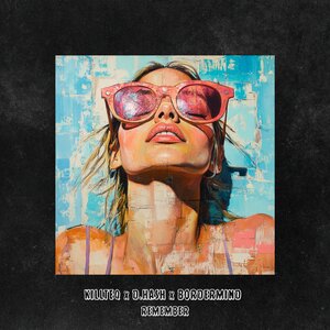 KILLTEQ, D.HASH, BORDERMIND - Remember